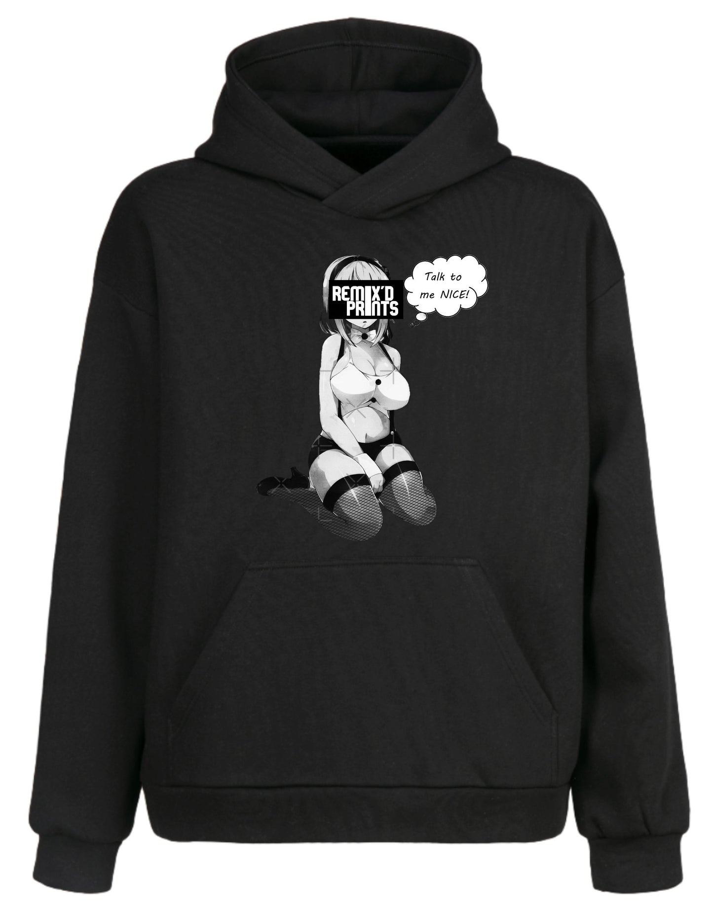 Talk To Me Nice Hoodie