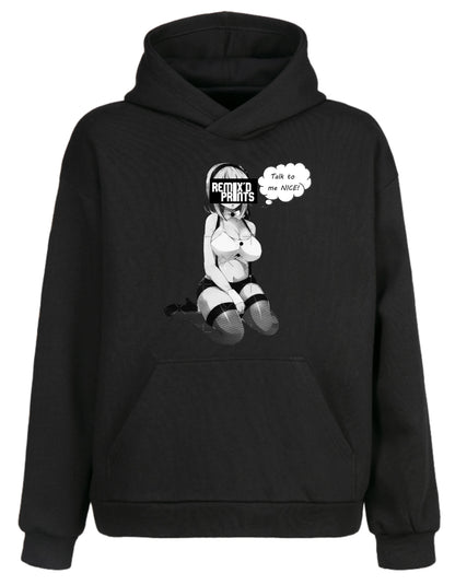 Talk To Me Nice Hoodie